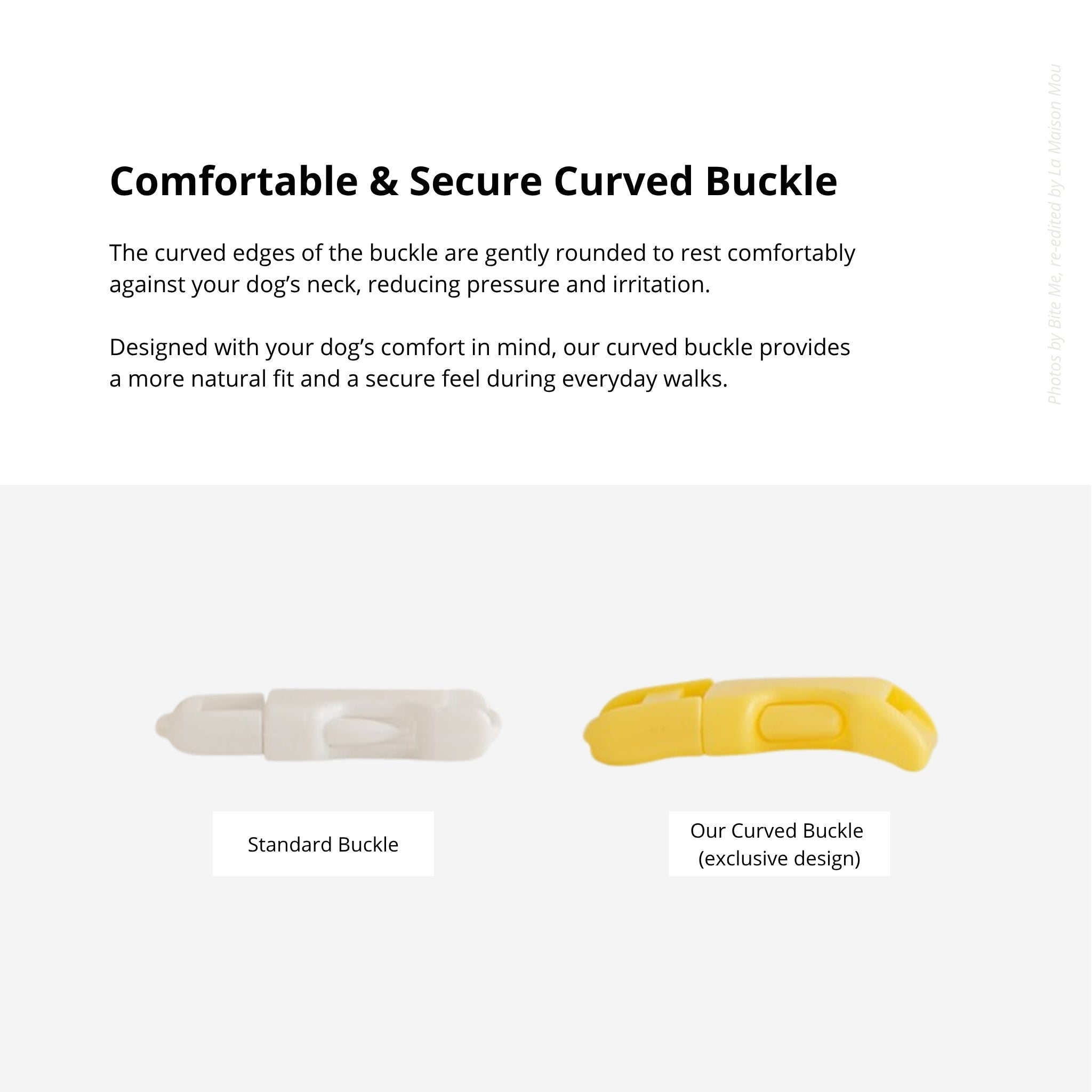 An informative product graphic comparing a flat standard buckle to the Bite Me exclusive curved buckle design, highlighting how the rounded edges provide a more comfortable, natural fit against a dog's neck.